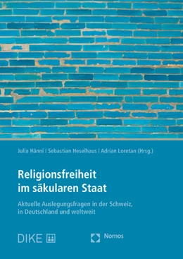 Abbildung von Hänni / Heselhaus | Religionsfreiheit im säkularen Staat | 1. Auflage | 2019 | beck-shop.de
