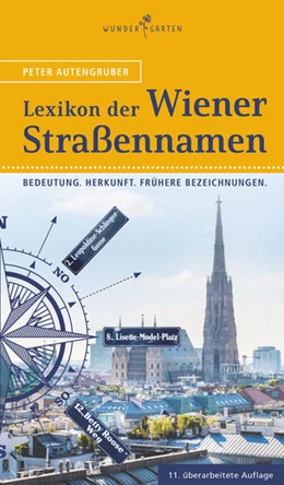 Abbildung von Autengruber | Das Lexikon der Wiener Straßennamen | 11. Auflage | 2020 | beck-shop.de