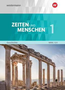 Abbildung von Zeiten und Menschen 1. Schulbuch. Gymnasium (G9). Nordrhein-Westfalen - Neubearbeitung | 1. Auflage | 2019 | beck-shop.de