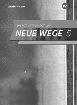 Abbildung von Mathematik Neue Wege SI 5. Lösungen. G9. Nordrhein-Westfalen und Schleswig-Holstein | 1. Auflage | 2020 | beck-shop.de