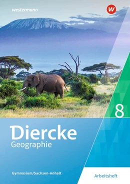 Abbildung von Diercke Geographie 8. Arbeitsheft. Gymnasien in Sachsen-Anhalt | 1. Auflage | 2019 | beck-shop.de
