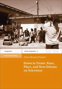 Abbildung von Morgan Parmett | Down in Treme: Race, Place, and New Orleans on Television | 1. Auflage | 2019 | beck-shop.de