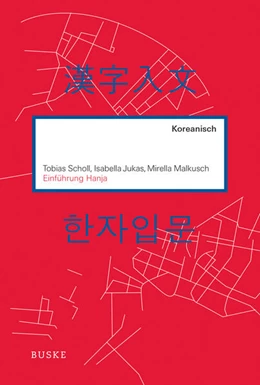 Abbildung von Scholl / Jukas | Einführung Hanja | 1. Auflage | 2019 | beck-shop.de