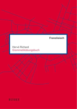 Abbildung von Richard | Grammatikübungsbuch Französisch | 1. Auflage | 2025 | beck-shop.de