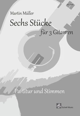 Abbildung von Sechs Stücke für 3 Gitarren | 1. Auflage | 2019 | beck-shop.de