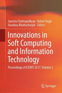 Abbildung von Chattopadhyay / Singh | Innovations in Soft Computing and Information Technology | 1. Auflage | 2019 | beck-shop.de