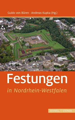 Abbildung von Büren / Kupka | Festungen in Nordrhein-Westfalen | 1. Auflage | 2025 | beck-shop.de