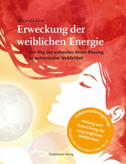 Abbildung von Gray | Erweckung der weiblichen Energie | 2. Auflage | 2022 | beck-shop.de