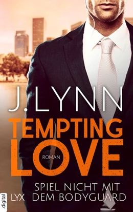Abbildung von Lynn | Tempting Love - Spiel nicht mit dem Bodyguard | 1. Auflage | 2017 | beck-shop.de
