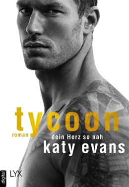 Abbildung von Evans | Tycoon - Dein Herz so nah | 1. Auflage | 2019 | beck-shop.de