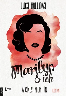 Abbildung von Holliday | A Girls' Night In - Marilyn & Ich | 1. Auflage | 2018 | beck-shop.de