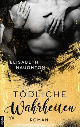 Abbildung von Naughton | Tödliche Wahrheiten | 1. Auflage | 2018 | beck-shop.de
