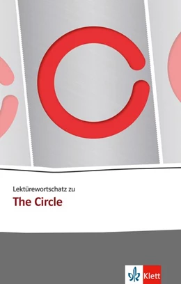 Abbildung von Heymann / Eggers | Lektürewortschatz zu The Circle | 1. Auflage | 2019 | beck-shop.de