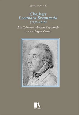 Abbildung von Sebastian | Chorherr Leonhard Brennwald (1750-1818) | 1. Auflage | 2019 | beck-shop.de