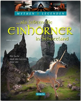 Abbildung von Axelrod | ... als lebten die Einhörner in Schottland - Die Suche nach den Letzten ihrer Art | 1. Auflage | 2019 | beck-shop.de