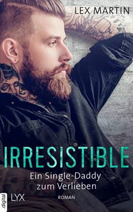 Abbildung von Martin | Irresistible - Ein Single-Daddy zum Verlieben | 1. Auflage | 2019 | beck-shop.de