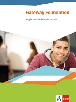 Abbildung von Gateway Foundation. Schülerbuch. Englisch für die Berufsfachschule 1 | 1. Auflage | 2019 | beck-shop.de