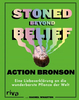 Abbildung von Bronson / Wharton | Stoned Beyond Belief | 1. Auflage | 2019 | beck-shop.de