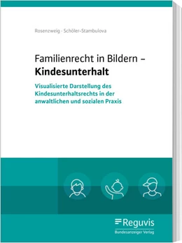 Abbildung von Rosenzweig / Schöler-Stambulova | Familienrecht in Bildern - Kindesunterhalt | 1. Auflage | 2020 | beck-shop.de