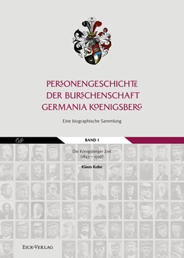 Abbildung von Kube | Personengeschichte der Burschenschaft Germania Königsberg | 1. Auflage | 2018 | beck-shop.de