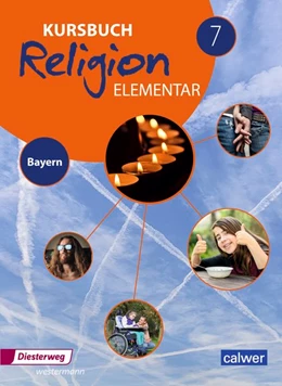 Abbildung von Kursbuch Religion Elementar 7. Schulbuch. Bayern | 1. Auflage | 2020 | beck-shop.de