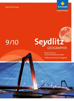 Abbildung von Seydlitz Geographie Gemeinschaftsschulen und Realschulen in Baden-Württemberg | 1. Auflage | 2019 | beck-shop.de