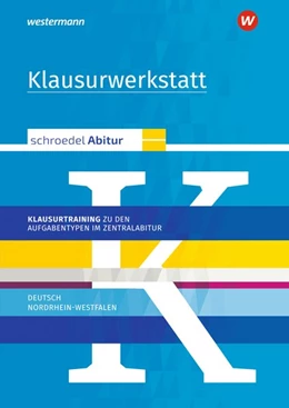 Abbildung von Bakker / Spolders | Schroedel Abitur. Schreibtraining. Nordrhein-Westfalen | 1. Auflage | 2019 | beck-shop.de