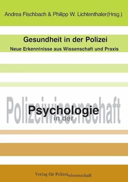 Abbildung von Fischbach / Lichtenthaler | Gesundheit in der Polizei | 1. Auflage | 2019 | beck-shop.de