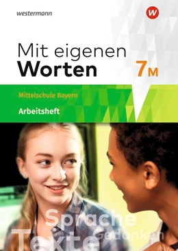 Abbildung von Mit eigenen Worten 7M. Arbeitsheft.Sprachbuch für bayerische Mittelschulen | 1. Auflage | 2019 | beck-shop.de