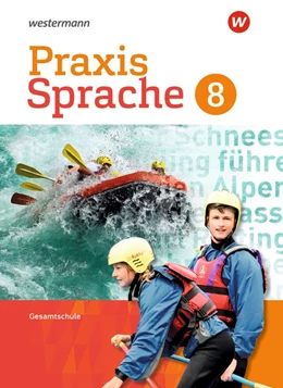 Abbildung von Praxis Sprache 8. Schulbuch. Differenzierende Ausgabe. Gesamtschulen | 1. Auflage | 2019 | beck-shop.de