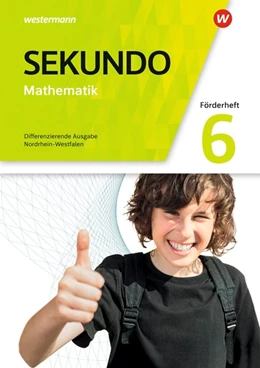 Abbildung von Sekundo 6. Förderheft. Mathematik für differenzierende Schulformen. Mathematik für differenzierende Schulformen. Nordrhein-Westfalen | 1. Auflage | 2019 | beck-shop.de