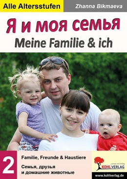Abbildung von Bikmaeva | Meine Familie und ich. Familie, Freunde & Haustiere | 1. Auflage | 2018 | beck-shop.de