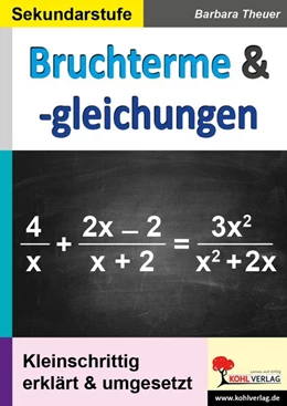 Abbildung von Theuer | Bruchterme & -gleichungen | 1. Auflage | 2019 | beck-shop.de