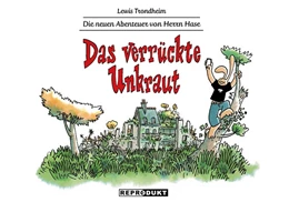 Abbildung von Trondheim | Die neuen Abenteuer von Herrn Hase 2: Das verrückte Unkraut | 1. Auflage | 2019 | beck-shop.de