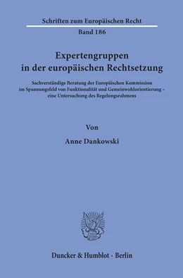 Abbildung von Dankowski | Expertengruppen in der europäischen Rechtsetzung | 1. Auflage | 2019 | beck-shop.de