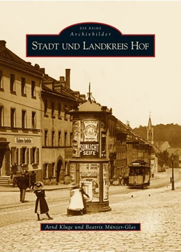 Abbildung von Münzer-Glas / Kluge | Stadt und Landkreis Hof | 4. Auflage | 2019 | beck-shop.de