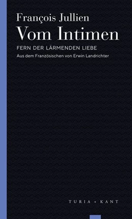 Abbildung von Jullien | Vom Intimen | 1. Auflage | 2019 | beck-shop.de