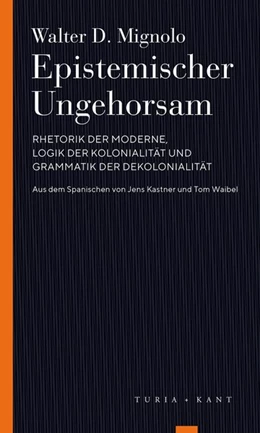 Abbildung von Mignolo | Epistemischer Ungehorsam | 1. Auflage | 2019 | beck-shop.de