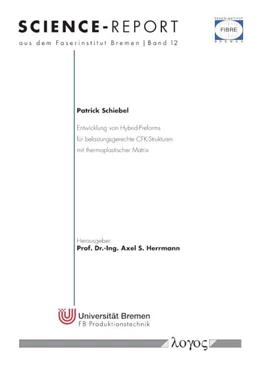 Abbildung von Schiebel | Entwicklung von Hybrid-Preforms für belastungsgerechte CFK-Strukturen mit thermoplastischer Matrix | 1. Auflage | 2018 | beck-shop.de