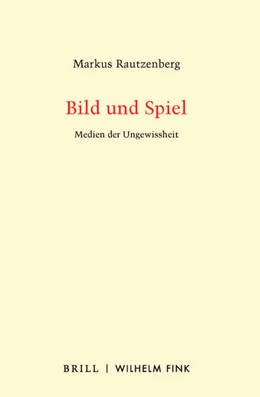 Abbildung von Rautzenberg | Bild und Spiel | 1. Auflage | 2020 | beck-shop.de