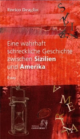 Abbildung von Deaglio | Eine wahrhaft schreckliche Geschichte zwischen Sizilien und Amerika | 1. Auflage | 2019 | beck-shop.de