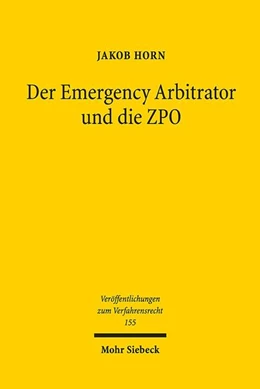 Abbildung von Horn | Der Emergency Arbitrator und die ZPO | 1. Auflage | 2019 | 155 | beck-shop.de