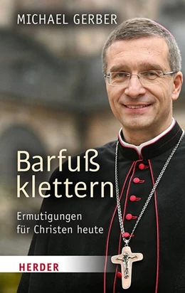 Abbildung von Gerber | Barfuß klettern | 1. Auflage | 2019 | beck-shop.de