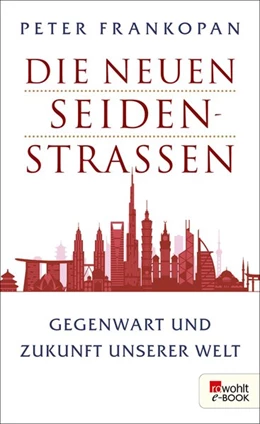 Abbildung von Frankopan | Die neuen Seidenstraßen | 1. Auflage | 2019 | beck-shop.de