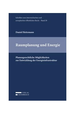 Abbildung von Heitzmann | Raumplanung und Energie | 1. Auflage | 2018 | beck-shop.de