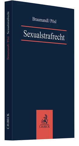 Abbildung von Braumandl / Pösl | Sexualstrafrecht | 1. Auflage | 2024 | beck-shop.de