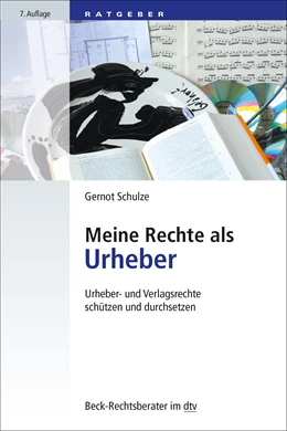 Abbildung von Schulze | Meine Rechte als Urheber | 7. Auflage | 2020 | 51241 | beck-shop.de