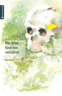 Abbildung von Utsumi | Bis deine Knochen verrotten 07 | 1. Auflage | 2019 | beck-shop.de