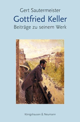 Abbildung von Sautermeister | Gottfried Keller | 1. Auflage | 2025 | beck-shop.de