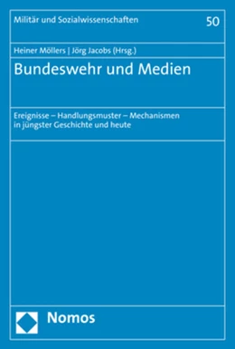 Abbildung von Möllers / Jacobs | Bundeswehr und Medien | 1. Auflage | 2019 | beck-shop.de